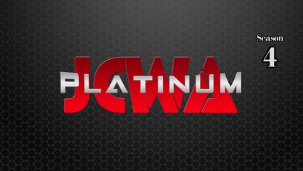 JCWA Platinum - S4E5