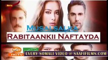 Rabitaankii Nafteyda 78 MAHADSANID Musalsal Heeso Cusub Hindi af Somali Films Cunto Macaan Karis Fudud