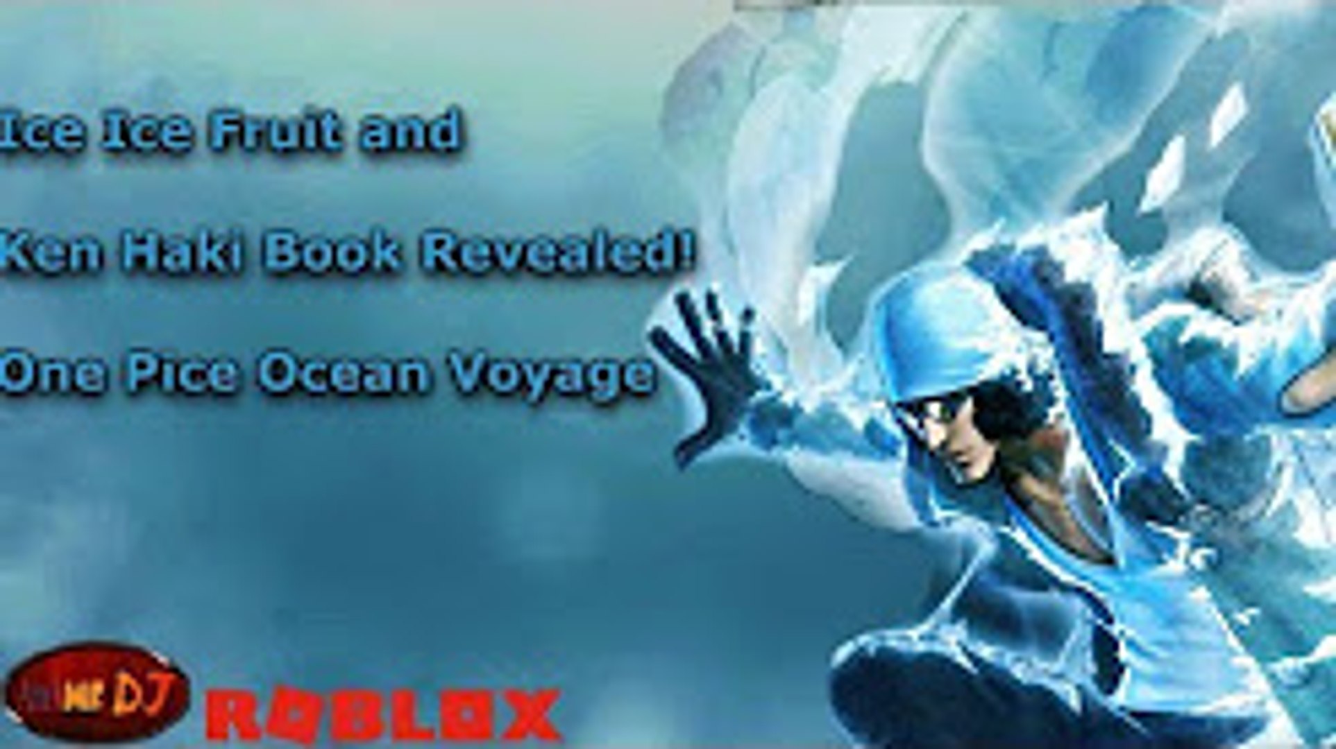 One Piece Ocean Voyage Roblox Bomb Ice Fruit Ken Haki Haki Book