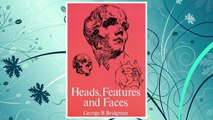 Download PDF Heads, Features and Faces (Dover Anatomy for Artists) FREE