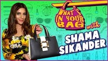 Shama Sikander Reveals What's In Her Bag | What's In Your Bag