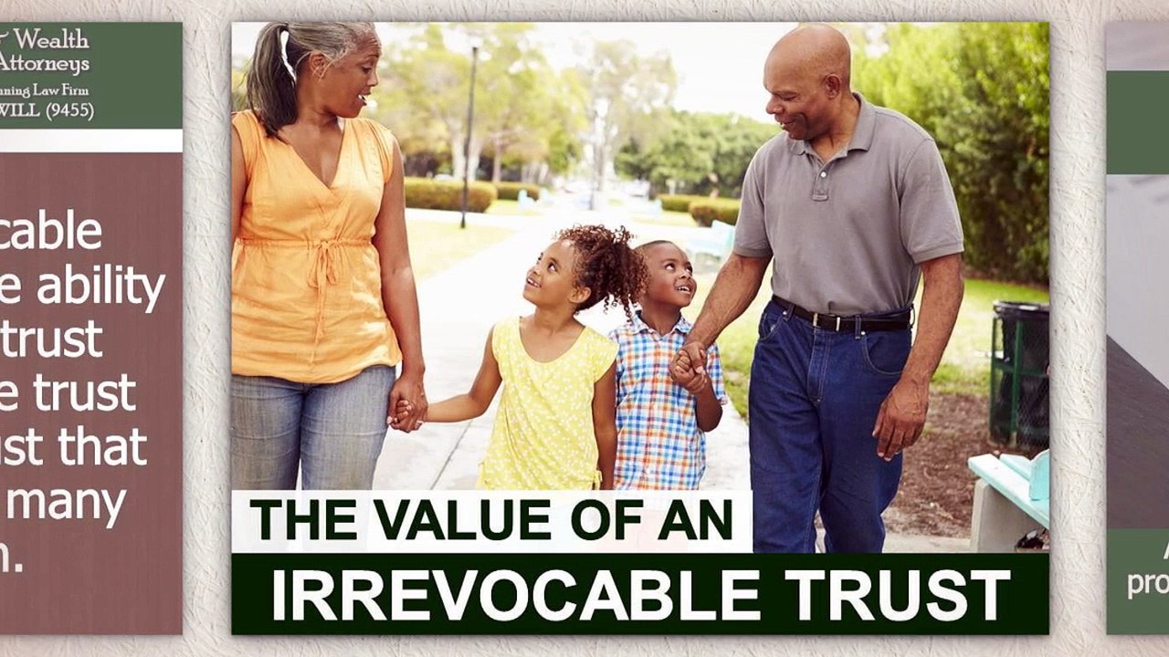 The Value of An Irrevocable Trust