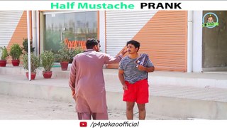Half Mustache Prank By Ahmed In P4 Pakao 2017