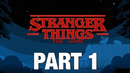 Stranger things game Chapitre 1 Parti 1 Guide