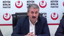 BBP Genel Başkanı Mustafa Destici: İdlib Operasyonunu Sonuna Kadar Destekliyoruz