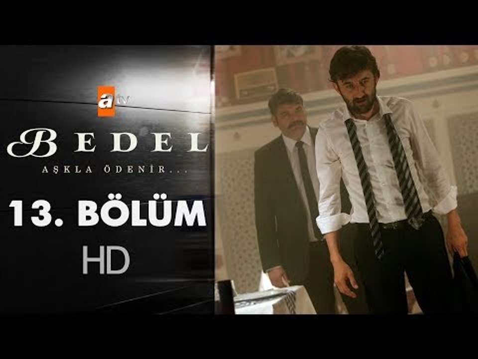 Bedel 13. Bölüm