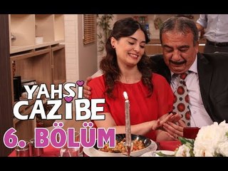 Yahşi Cazibe 6. Bölüm - atv