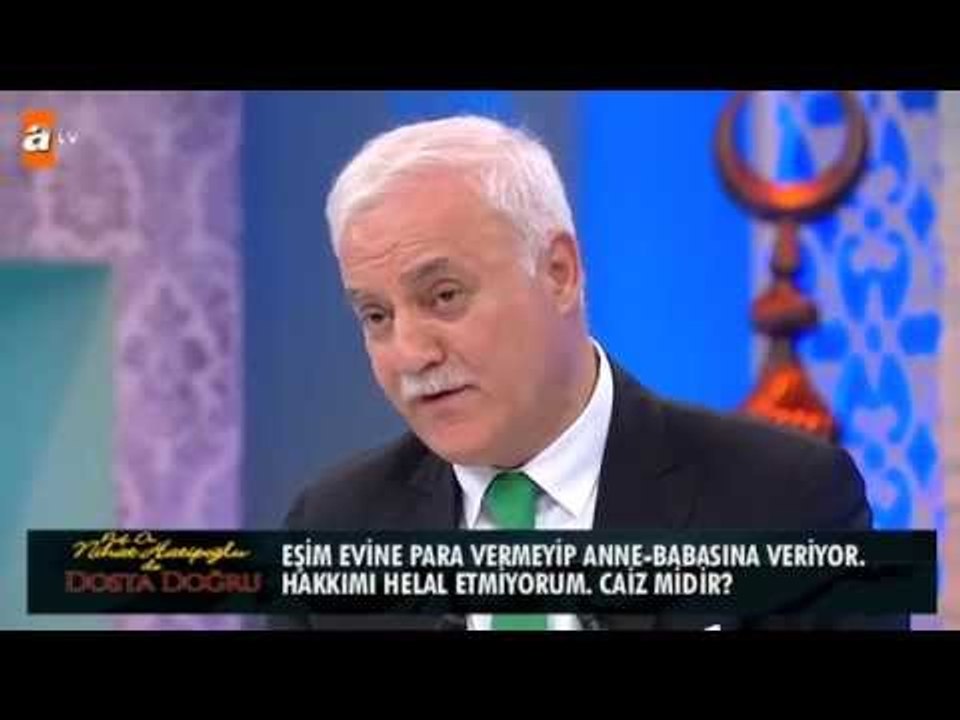 Eşim evine para vermeyip anne babasına veriyor. Hakkımı helal etmiyorum. Caiz midir? - atv