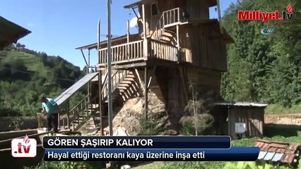 Hayal ettiği restoranı kaya üzerine inşa etti Videosu