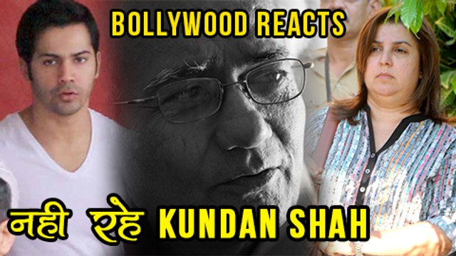 Director Kundan Shah Passes Away | Varun Dhawan, Farah Khan & Other Celebs REACT