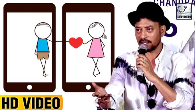 Irrfan Khan Speaks About Online Dating | Qarib Qarib Trailer Launch
