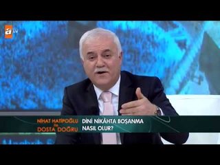 Dini nikahta boşanma nasıl olur? - atv