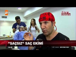 Lifli saçlarla kelliğe çözüm - atv Ana Haber