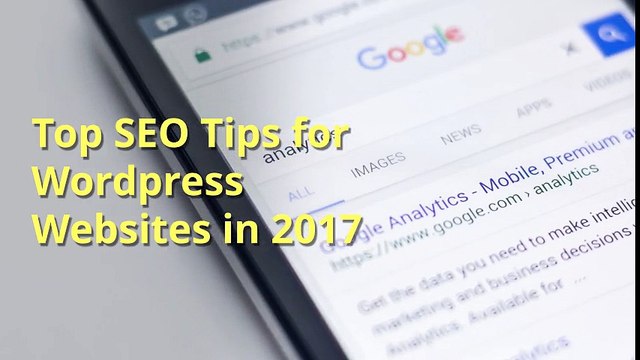 10 Amazing SEO Tips for WordPress Websites in 2017