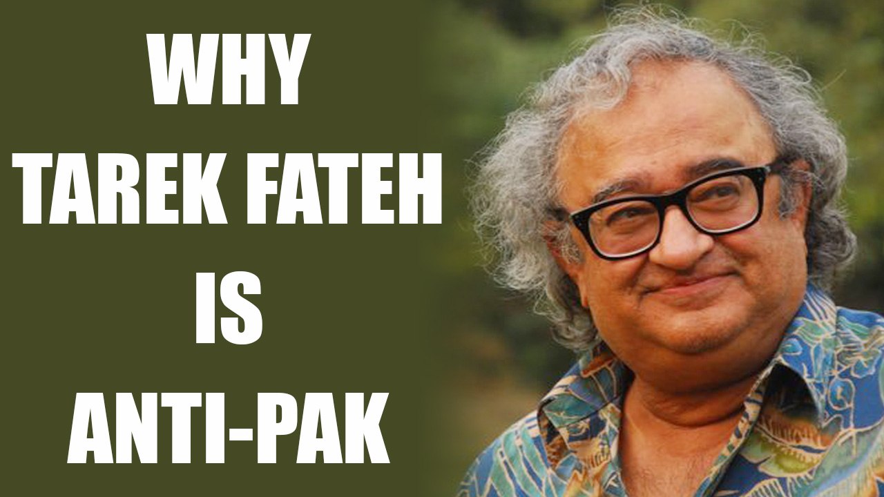 Tarek Fateh : Why does his opinion on Pakistan matters | Oneindia News