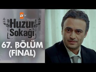 Huzur Sokağı 67. Bölüm