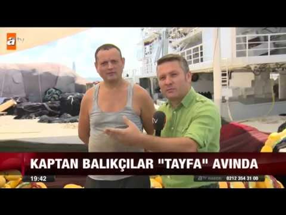 Kaptan balıkçılar tayfa avında - atv Ana Haber