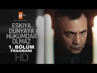 Eşkıya Dünyaya Hükümdar Olmaz 1. Bölüm Fragmanı - atv