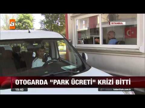 Otogarda park ücreti krizi bitti - 11.09.2015 - atv