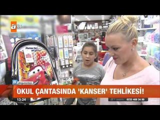 Okul çantasında kanser tehlikesi! - atv Gün Ortası Bülteni