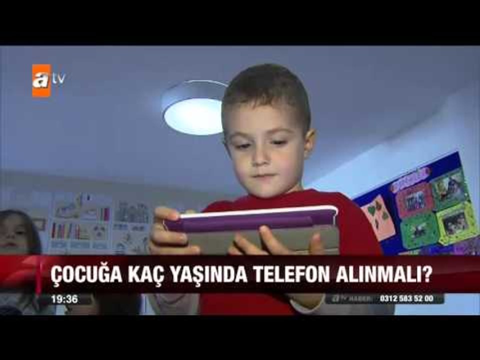 Çocuğa kaç yaşında telefon alınmalı? - 18.10.2015 - atv Ana Haber