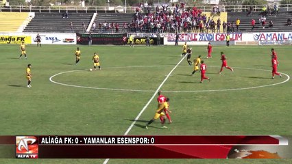 Aliağa FK: 0 - Yamanlar Esenspor: 0