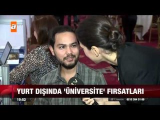 Yurt dışında 'üniversite' fırsatları - 11.10.2015 - atv Ana Haber