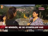 Ne minibüs, ne de otobüsleri var - atv Ana Haber