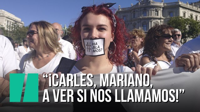 ¡Carles, Mariano, a ver si nos llamamos! la manifestación a favor del diálogo en Cibeles