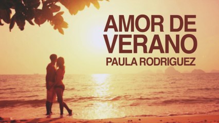 Amor de Verano - Paula Rodriguez