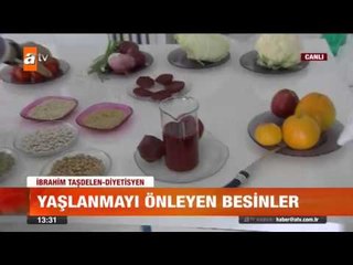 Yaşlanmayı önleyen besinler - atv Gün Ortası Bülteni