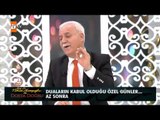 Duaların kabul olduğu günler - Nihat Hatipoğlu ile Dosta Doğru 132. Bölüm - atv