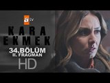 Kara Ekmek 34. Bölüm Fragmanı (2) - atv