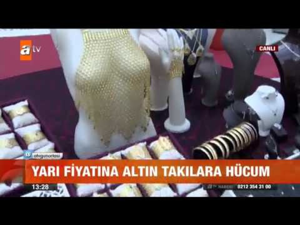 Yarı fiyatına altın takılara hücum - atv Gün Ortası Bülteni
