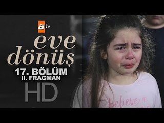 Eve Dönüş 17. Bölüm Fragmanı (2) - atv
