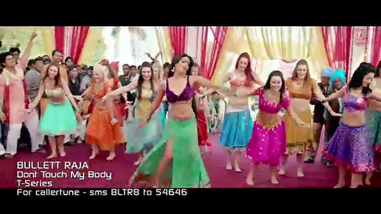 DON'T TOUCH MY BODY VIDEO SONG _ BULLETT RAJA _ SAIF ALI KHAN, MAHI GILL
