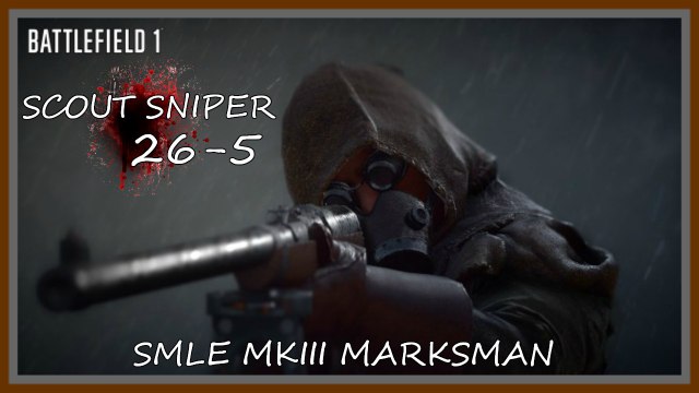 battlefield 1 SMLE MKIII MARKSMAN sniper rifle gameplay 26-5