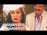 Mürüvvetsiz Mürüvvet | TV Filmi Full - 2004 (Türkan Şoray, Bulut Aras, Bülent Kayabaş)