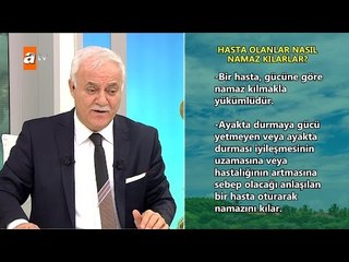 Hasta olanlar namaz nasıl kılarlar? - Nihat Hatipoğlu Sorularınızı Cevaplıyor 169. Bölüm - atv