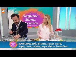 Romatizma çayı nasıl yapılır? - Sağlıklı Mutlu Huzurlu 71. Bölüm- atv