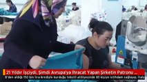 İşçilikten ihracat yapılan firmanın patronluğuna...