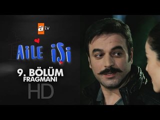 Aile İşi 9. Bölüm Fragmanı - atv