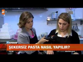 Şekersiz pasta nasıl yapılır? - atv Gün Ortası Bülteni