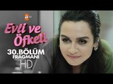 Evli ve Öfkeli 30. Bölüm Fragmanı - atv