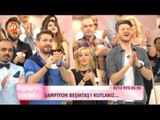 Şampiyon Beşiktaş'ı kutlarız - Esra Erol'da 183. Bölüm - atv