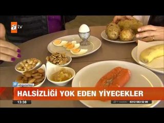Halsizliği yok eden yiyecekler - atv Gün Ortası
