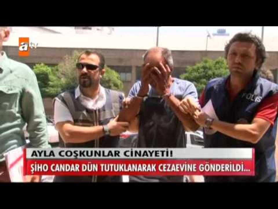 Şiho Candar dün tutuklanarak cezaevine gönderildi - atv