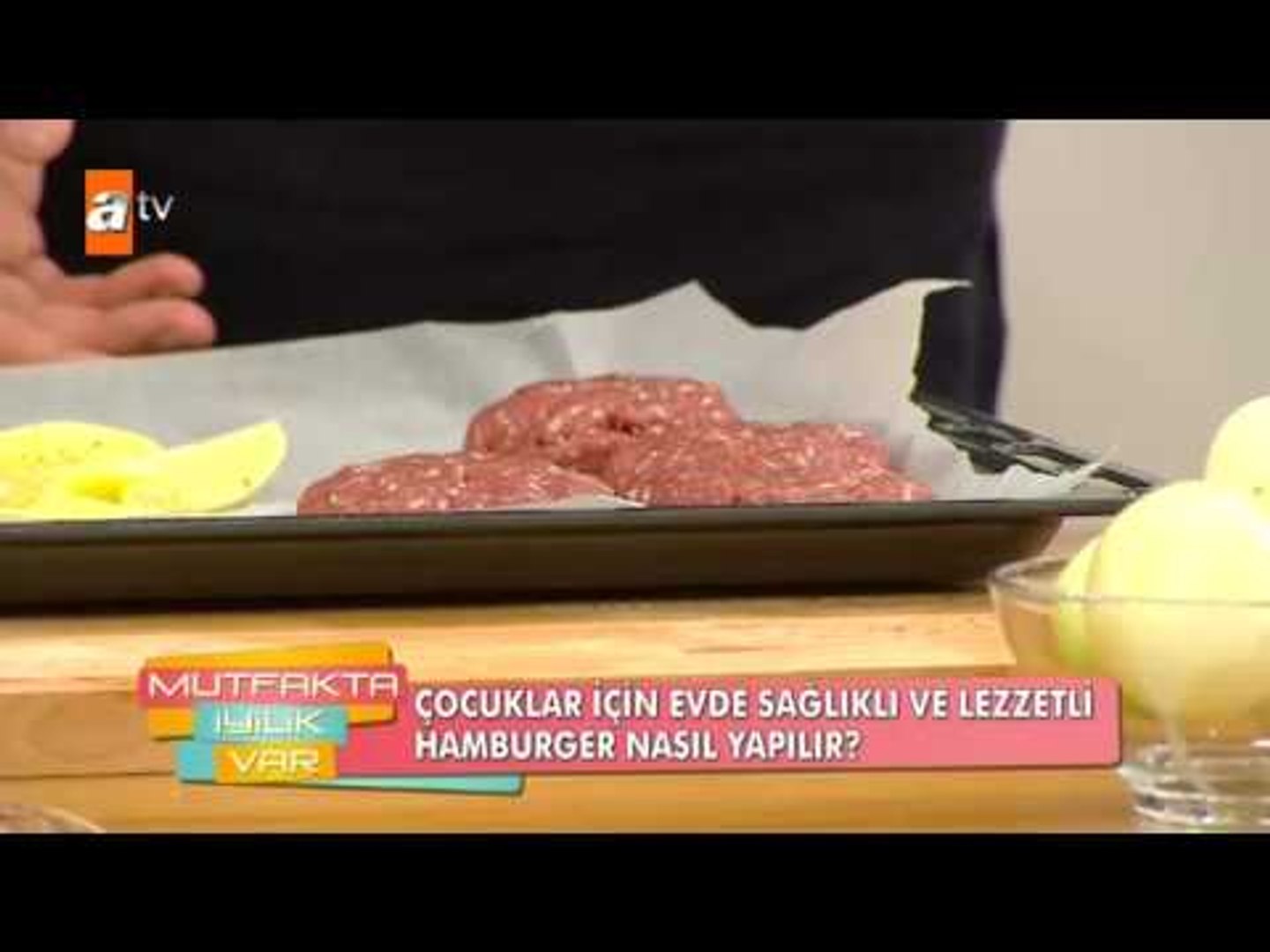 Çocuklar için sağlıklı ve lezzetli hamburger nasıl yapılır? - Mutfakta  İyilik Var 15. bölüm - atv - Dailymotion Video
