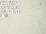 Genuine Brand New Toshiba 19V 342A 65W AC Adapter For Toshiba Laptop Models Toshiba