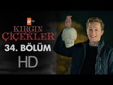 Kırgın Çiçekler 34. Bölüm - atv